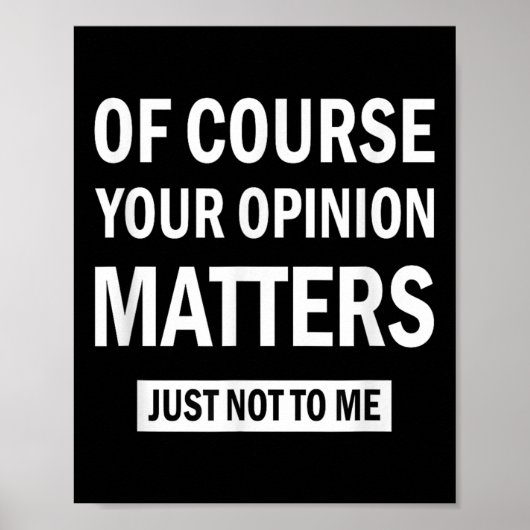 Of Course Your Onion S Just Not To Me  Poster (Voorkant)