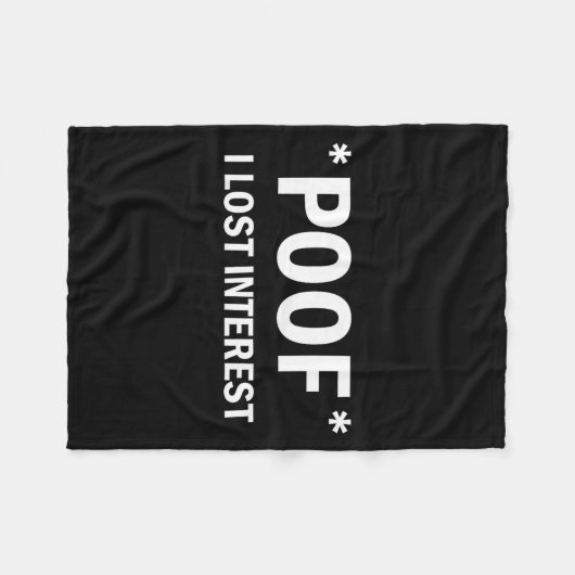 Of I Lost Interest Funny Quote  Fleece Deken (Voorkant (Horizontaal))