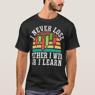 Of ik win of ik leer de voormalige beursmarkt t-shirt
