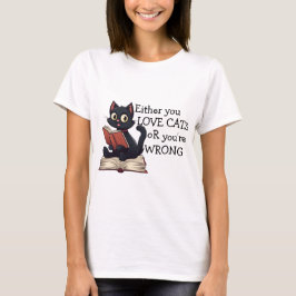 Of je houdt van katten of je hebt het mis, kat Hum T-shirt