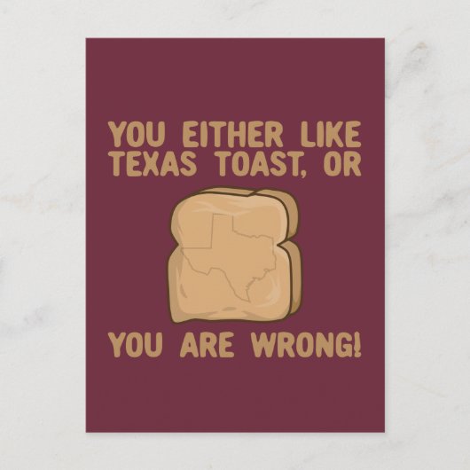 Of je houdt van Texas Toast of je bent verkeerd Briefkaart (Voorkant)