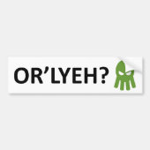 OF 'LYEH? BUMPERSTICKER (Voorkant)