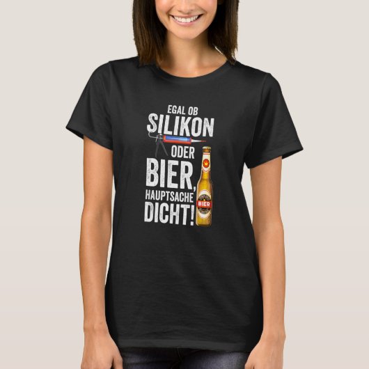 Of siliconen of bier het belangrijkste is dicht t-shirt (Voorkant)