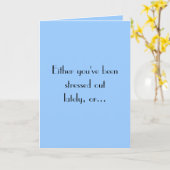 Of u hebt outlately beenstressed, of… kaart (Gele Bloem)
