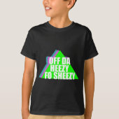 Off da Heezy T-shirt (Voorkant)