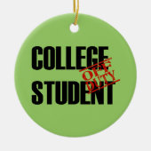 OFF DUTY College Student Keramisch Ornament (Voorkant)