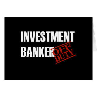 OFF DUTY INVESTMENT BANKER DARK