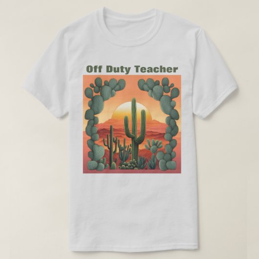 Off-Duty leraar T-shirt woestijn zonsopgang cactus (Design voorkant)