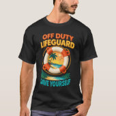 Off Duty Lifeguard I_m On Vacation Save Yourself L T-shirt (Voorkant)