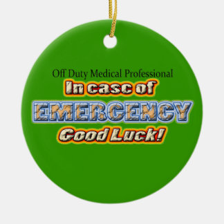 Off-Duty Medical Professional Good Luck Keramisch Ornament