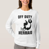OFF DUTY MERMAID Funny Dames T-shirts (Voorkant)