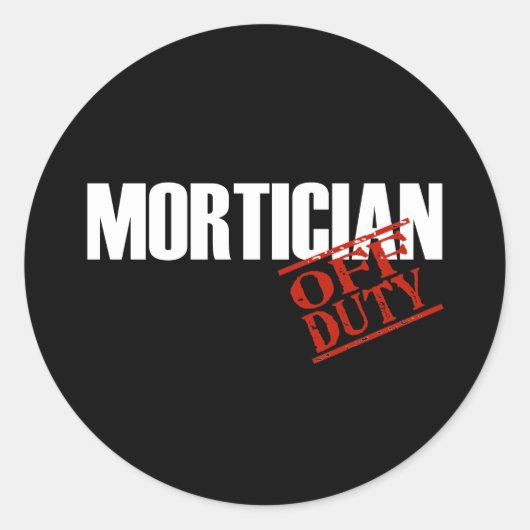 OFF DUTY MORTICIAN DARK RONDE STICKER (Voorkant)