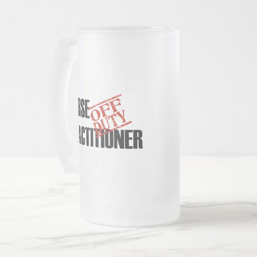 OFF DUTY NURSE PRACTITIONER MATGLAS BIERPUL (Voorkant links)