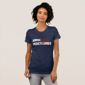 OFF DUTY NURSE PRACTITIONER T-SHIRT (Voorkant volledig)