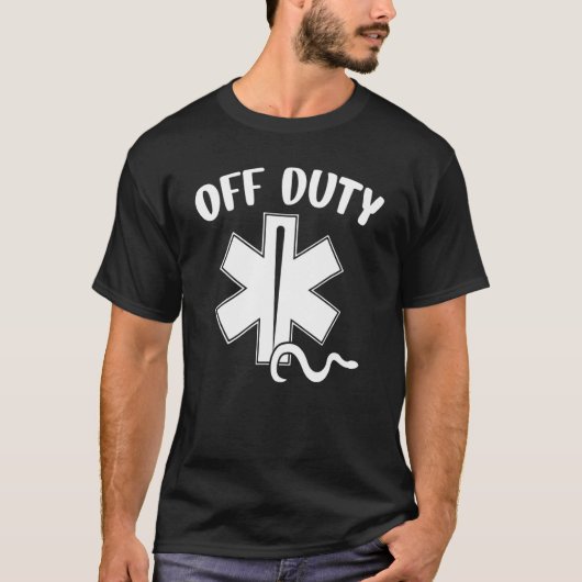 "Off Duty Paramedic Emt First Responder" T-shirt (Voorkant)