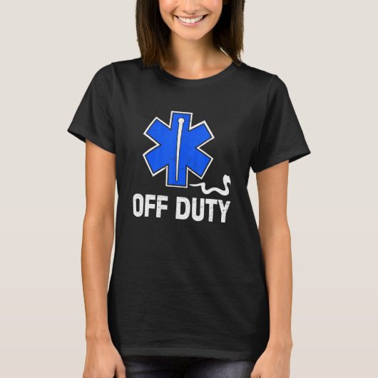 Off Duty Paramedic Medic Emergency First Responder T-shirt (Voorkant)