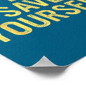 Off Duty Save Yourself Funny Humorous Quote  Poster (Hoek)