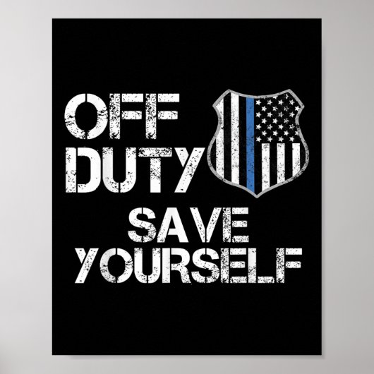 Off Duty Save Yourself Funny Lice Blue Line Gift  Poster (Voorkant)