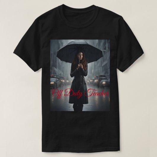 Off Duty Teacher Rain Paraplu Regenjas T-shirt (Design voorkant)