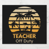 Off Duty Teacher T-Shirt Likeurfles Etiket (Enkel label)