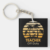 Off Duty Teacher T-Shirt Sleutelhanger (Voorkant)