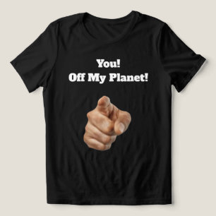 Off My Planet T-Shirt