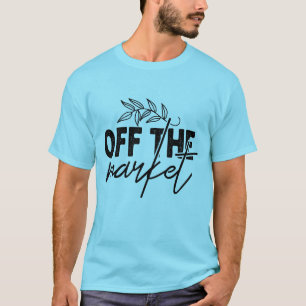Off The Market Verlovings-T-Shirt voor Bruiden T-shirt