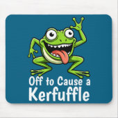 Off To Cause A Kerfuffle Funny Meme Frog Mischief  Muismat (Voorkant)