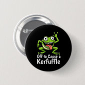Off To Cause A Kerfuffle Funny Meme Frog Mischief  Ronde Button 5,7 Cm (Voorkant /achterkant)
