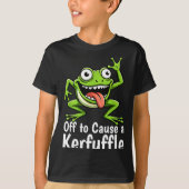 Off To Cause A Kerfuffle Funny Meme Frog Mischief  T-shirt (Voorkant)
