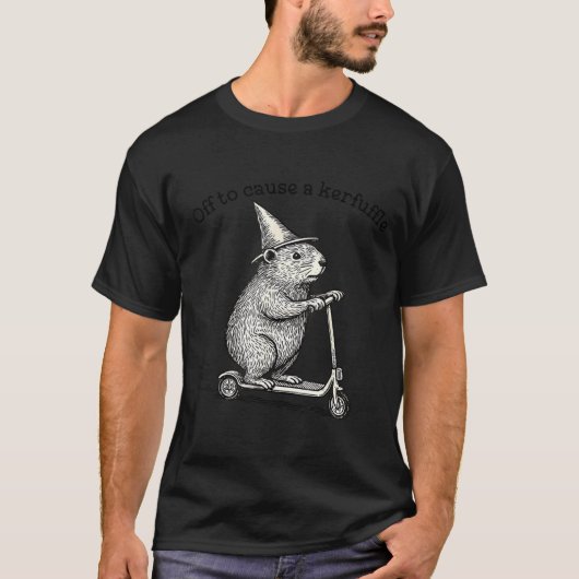 Off To Cause A Kerfuffle Weirore Sayings Funny Mem T-shirt (Voorkant)