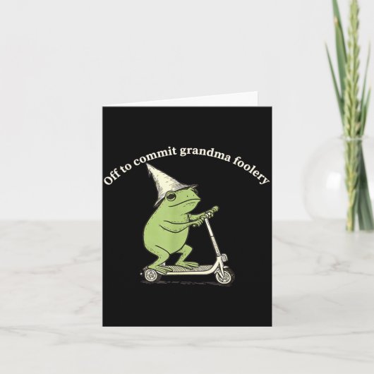 Off To Commit Grandma Foolery Funny Frog Meme  Kaart (Voorkant)
