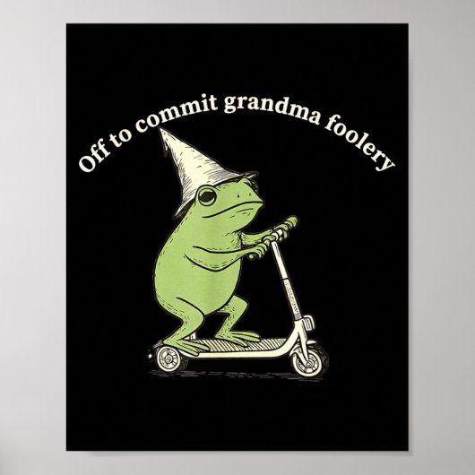Off To Commit Grandma Foolery Funny Frog Meme Poster (Voorkant)