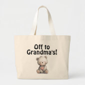 Off  to Grandma's bag Grote Tote Bag (Voorkant)