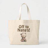 Off  to Nana's! Tote bag (Voorkant)