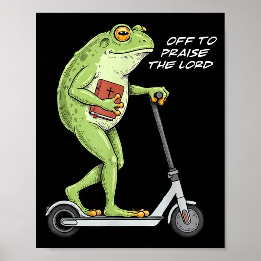 Off To Praise D Lord Funny Frog Christian Meme  Poster (Voorkant)