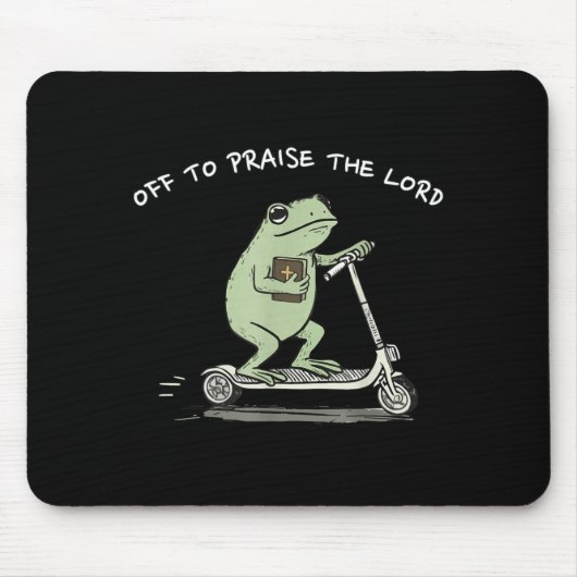 Off To Praise The Lord Funny Christian Meme Frog H Muismat (Voorkant)