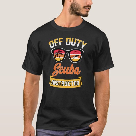OffDuty Scuba Instructor Beach Ocean Divemaster T-shirt (Voorkant)
