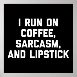 Offee, Sarcasm & Lipstick Citaat Poster