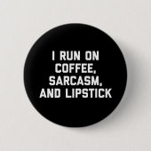 Offee, Sarcasm & Lipstick Citaat Ronde Button 5,7 Cm (Voorkant)