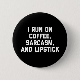 Offee, Sarcasm & Lipstick Citaat Ronde Button 5,7 Cm