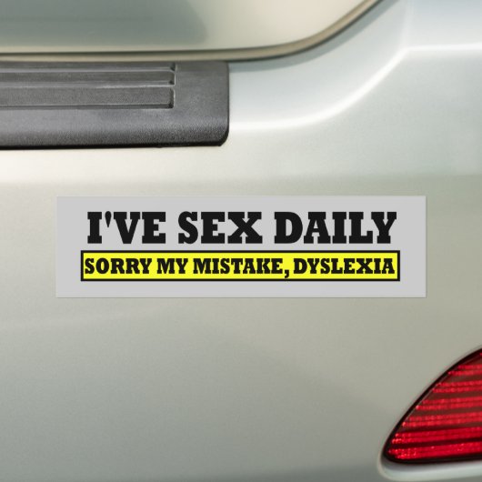 Offente dyslexia slogan bumpersticker (Op auto)