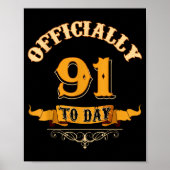 Offically 91 Years Old Today 91st Birthday Gift  Poster (Voorkant)