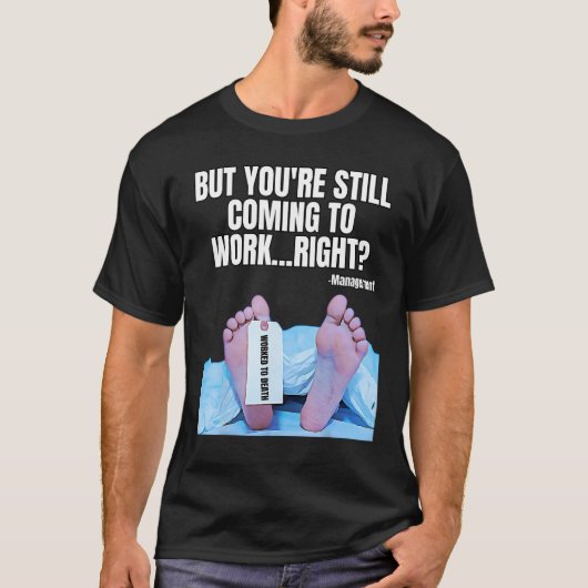 Office Humor Manager Employee Job and Career  Work T-shirt (Voorkant)