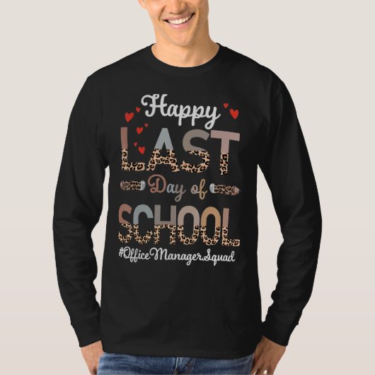 Office Manager Happy Last Day School Leopard T-shirt (Voorkant)
