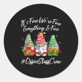Office Staff Crew Funny Everything Is Fine Christm Ronde Sticker (Voorkant)