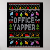 Office Yapper Ugly Sweater Christmas  Poster (Voorkant)