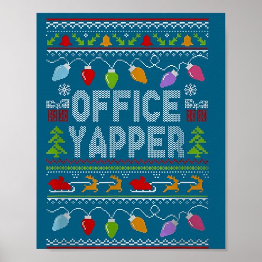 Office Yapper Ugly Sweater Christmas  Poster (Voorkant)