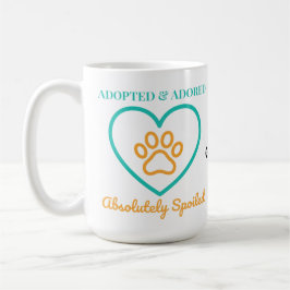 Official Rescue Pet Badge Adopted Adored & Spoiled Koffiemok