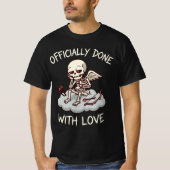 Officially Done With Love Skeleton Cupid Design T-shirt (Voorkant)